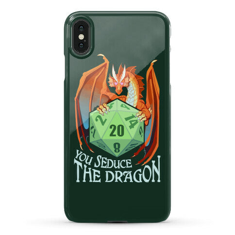 You Seduce The Dragon Phone Case